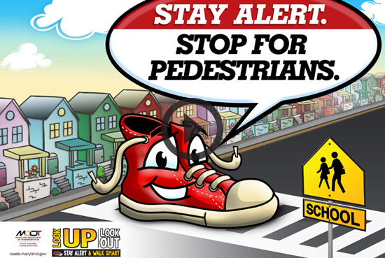 Stay Alert. Stop for Pedestrians.